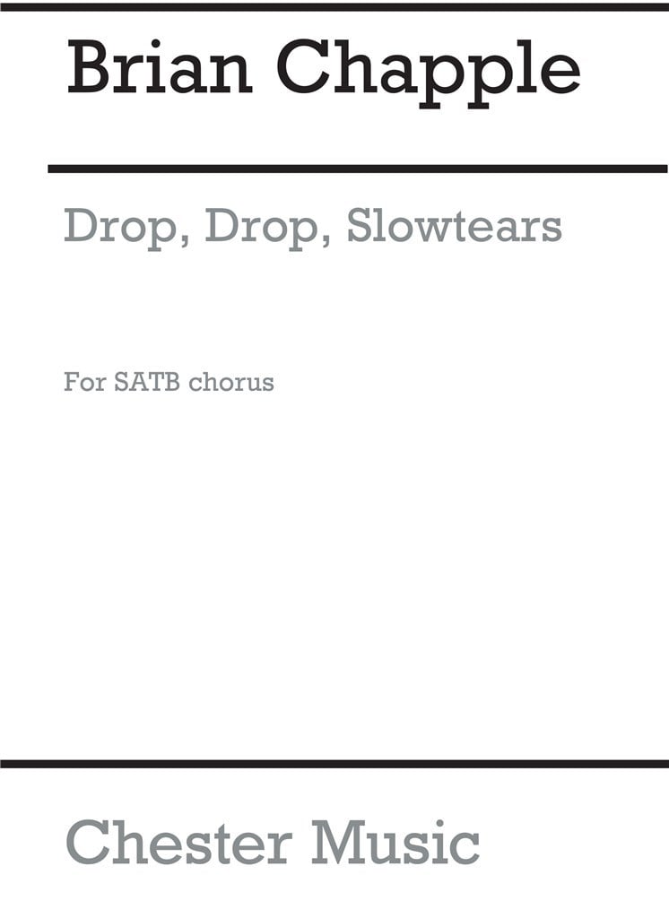 Drop, Drop, Slow Tears